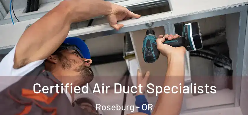Certified Air Duct Specialists Roseburg - OR