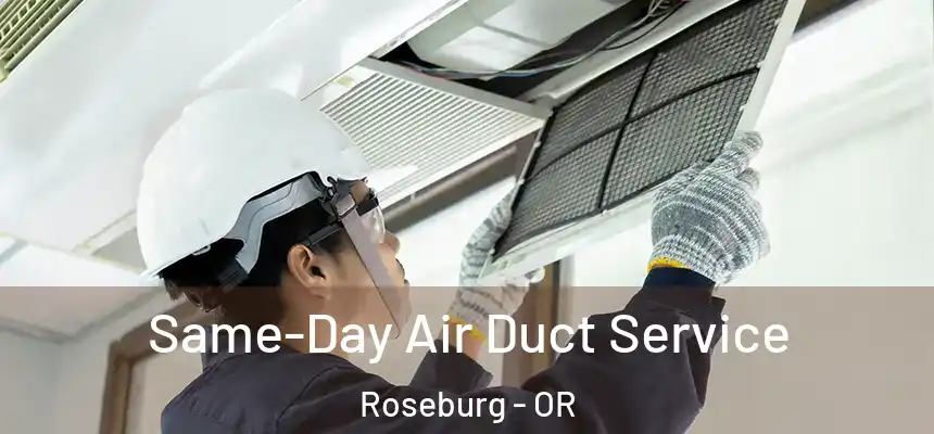  Same-Day Air Duct Service Roseburg - OR